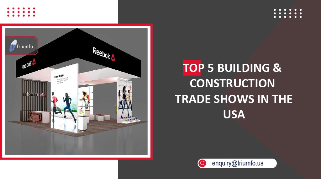 5 Building & Construction Trade Shows